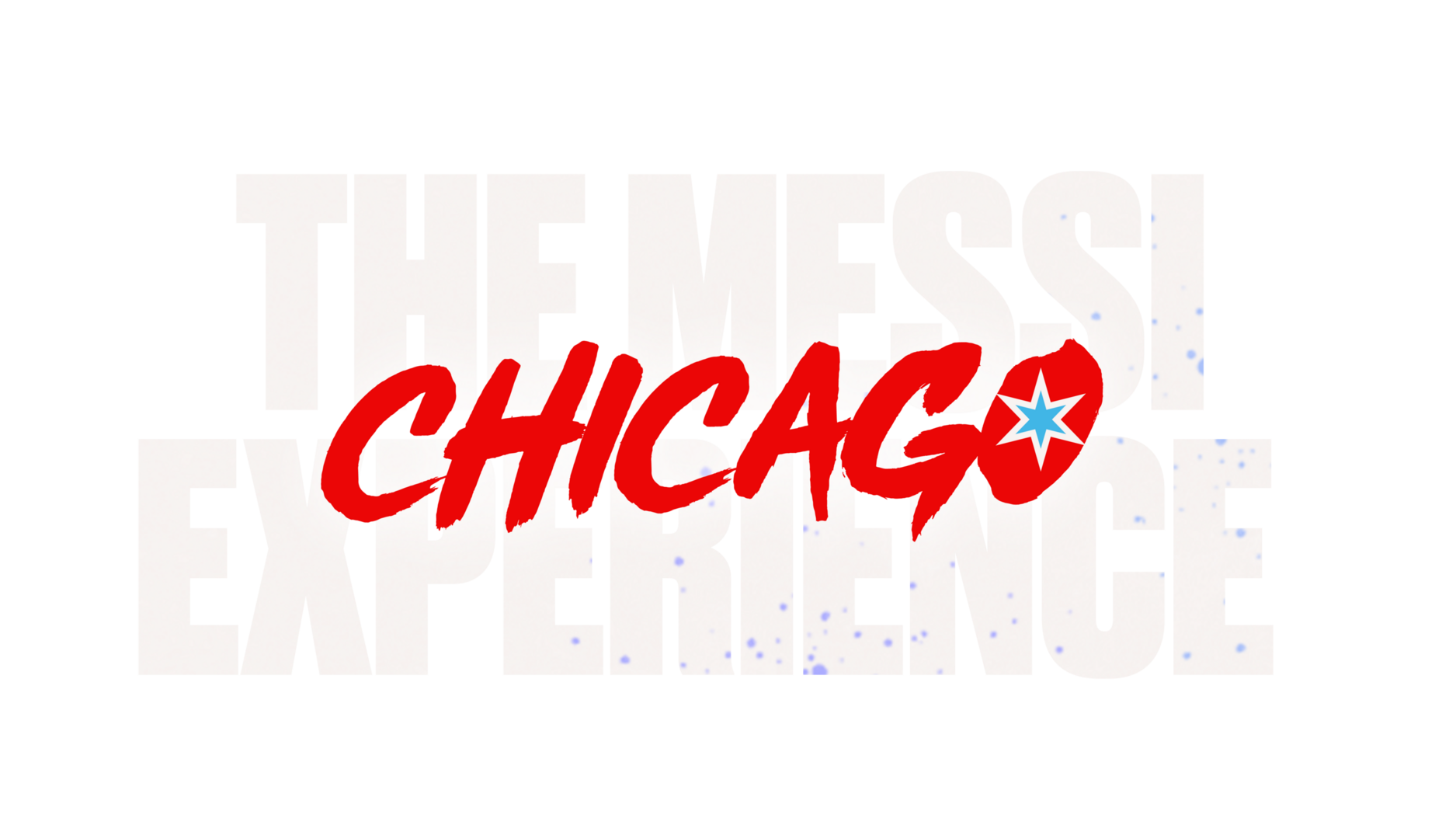 The Messi Experience in Chicago